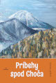 Leopold Moravčík: Príbehy spod Choča Leopold Moravčík: Príbehy spod Choča